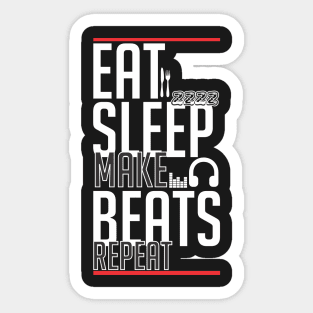 EAT Sleep Make Beats Repeat Sticker